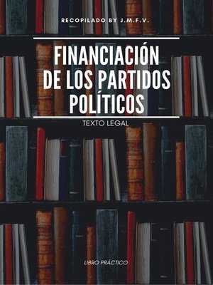 cover image of Financiación de los partidos políticos